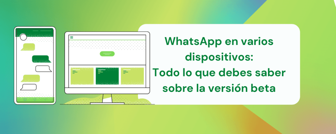 WhatsApp en varios dispositivos. Todo lo que debes saber sobre la versión beta