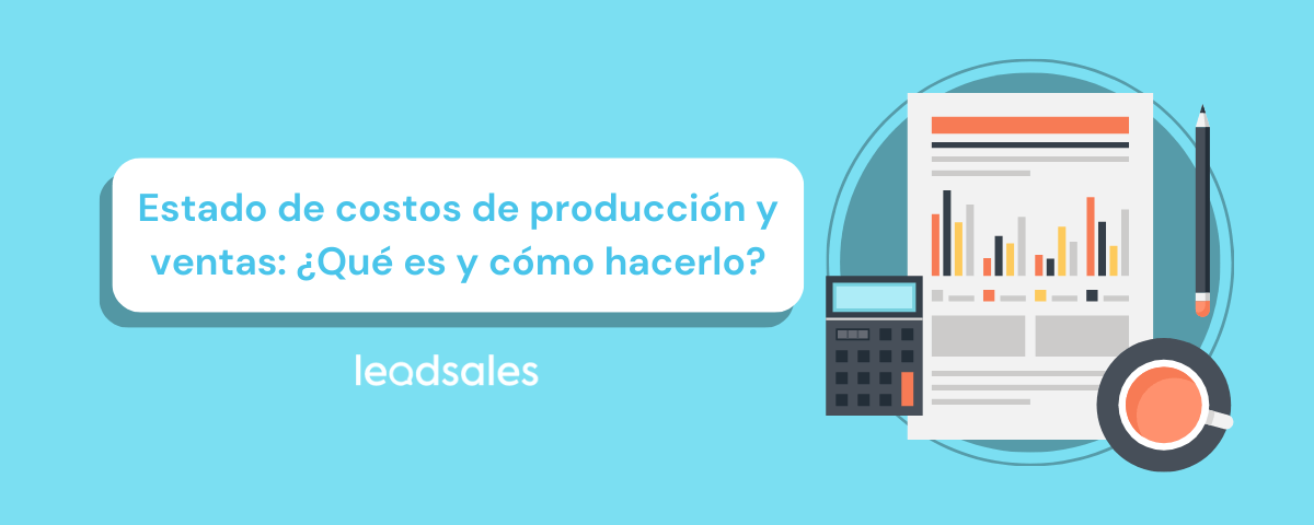 Estado de costo de producción y ventas explicado paso a paso