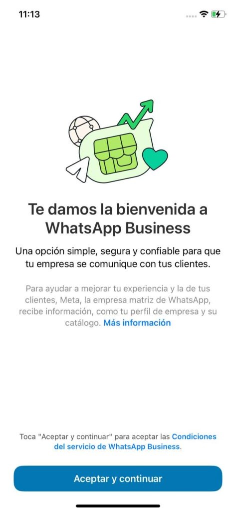Pantalla de bienvenida de WhatsApp Business con icono ilustrativo (SIM verde, tendencia al alza, mundo, corazón) y texto "Te damos la bienvenida a WhatsApp Business: una opción simple, segura y confiable para que tu empresa se comunique con tus clientes". Incluye información sobre privacidad de Meta y botón azul "Aceptar y continuar" para aceptar términos de servicio.