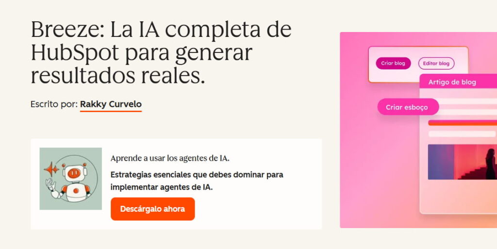 Breeze, la IA de HubSpot para crear contenido, implementar agentes y generar resultados comerciales